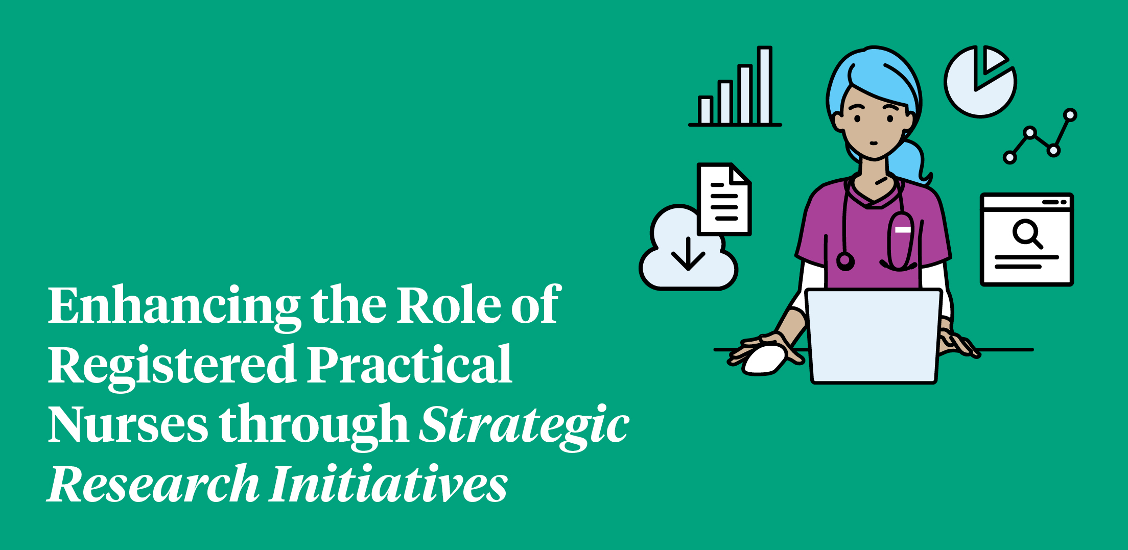 Enhancing the Role of Registered Practical Nurses through Strategic Research Initiatives