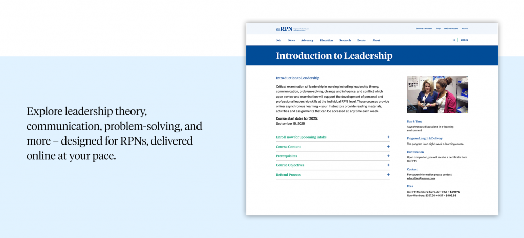 Explore leadership theory, communication, problem-solving, and more – designed for RPNs, delivered online at your pace.