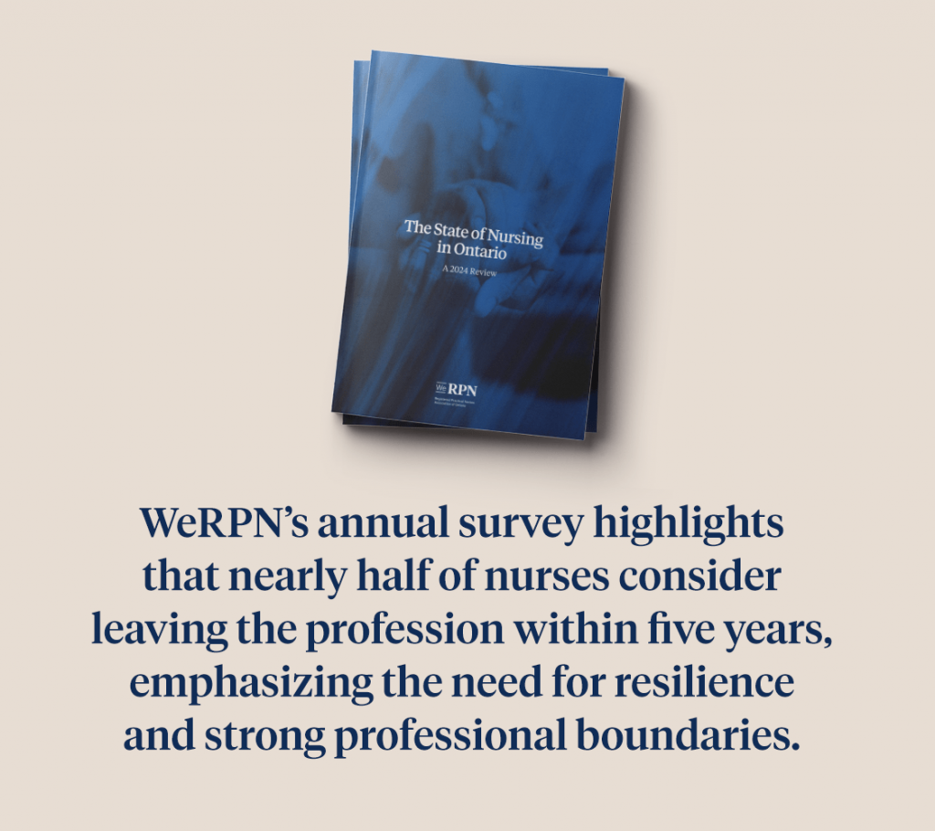 WeRPN’s annual survey highlights that nearly half of nurses consider leaving the profession within five years, emphasizing the need for resilience and strong professional boundaries.